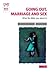 Going Out, Marriage and Sex: What the Bible says about it (Wise Choices)