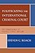 Politicizing the Internatio...