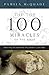 The Top 100 Miracles of the Bible: What They Are and What They Mean to You Today