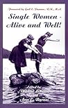 Single Women - Alive and Well!