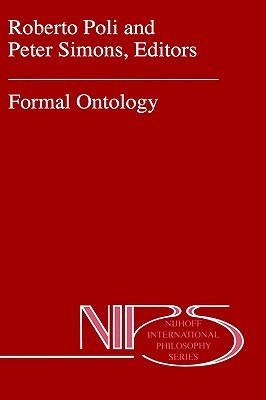 Formal Ontology (Nijhoff International Philosophy Series, 53)
