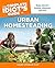 The Complete Idiot's Guide to Urban Homesteading