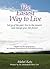 The Easiest Way to Live: Le...