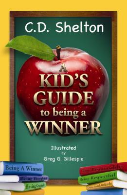 A Kid's Guide to Being a Winner (Hardcover)