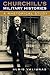 Churchill's Military Histories: A Rhetorical Study