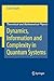 Dynamics, Information and Complexity in Quantum Systems (Theoretical and Mathematical Physics)