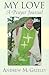 My Love: A Prayer Journal