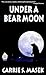 Under a Bear Moon