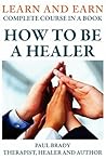 How to be a Healer