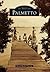 Palmetto (Images of America: Florida)