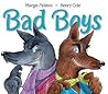 Bad Boys by Margie Palatini