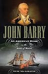 John Barry: An American Hero in the Age of Sail