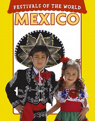 Mexico (Festivals of the World)