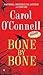 Bone By Bone by Carol O'Connell