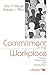 Commitment in the Workplace: Theory, Research, and Application (Advanced Topics in Organizational Behavior series)