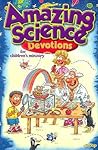 Amazing Science Devotions for Children's Ministry