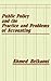 Public Policy and the Practice and Problems of Accounting.