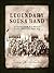 The Legendary Sousa Band: 40 Years from Plainfield to Atlantic City, 1892-1931
