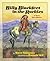 Billy Blackfeet in the Rockies: A Story from History (Children of the West)