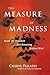 The Measure of Madness: Ins...