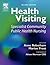 Health Visiting: Specialist Community Public Health Nursing