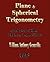 Plane and Spherical Trigonometry and Four-Place Tables of Logarithms