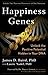 Happiness Genes: Unlock the...