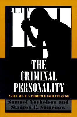 The Criminal Personality, Volume I: A Profile for Change (Paperback)