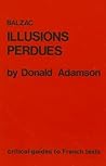 Balzac: Illusions perdues (Critical Guides to French Texts)