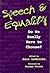 Speech and Equality: Do We Really Have to Choose?
