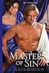 Master of Sin by Maggie Robinson Master of Sin by Maggie Robinson