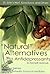 Natural Alternatives to Antidepressants: St. John's Wort, Kava Kava, and Others (Antidepressants)