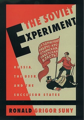 The Soviet Experiment: Russia, the USSR, and the Successor States (Paperback)