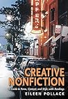 Creative Nonfiction: A Guide to Form, Content, and Style, with Readings Creative Nonfiction: A Guide to Form, Content, and Style, with Readings