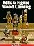Folk & Figure Woodcarving