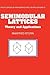 Semimodular Lattices: Theory and Applications (Encyclopedia of Mathematics and its Applications, Series Number 73)