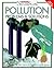 Pollution: Problems & Solutions