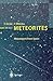 Meteorites: Messengers from Space