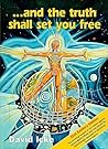 And the Truth Shall Set You Free by David Icke And the Truth Shall Set You Free by David Icke