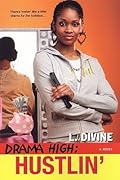 Hustlin' (Drama High, #7)