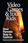 Video Games & Your Kids: How Parents Stay in Control Video Games & Your Kids: How Parents Stay in Control