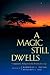 A Magic Still Dwells: Compa...