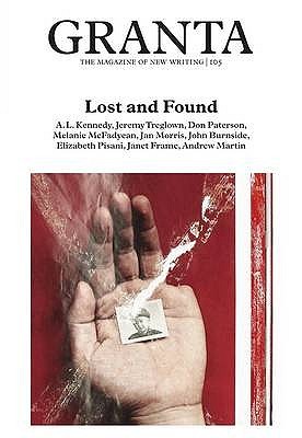 Granta 105: Lost And Found (Paperback)