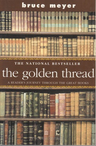 The Golden Thread:  A Reader's Journey Through The Great Books