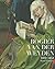 Rogier Van der Weyden 1400 - 1464: Master of Passions