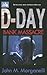 The D-day Bank Massacre by John Morganelli