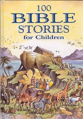100 Bible Stories for Children, Age 7+ (Hardcover)