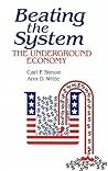 Beating the System: The Underground Economy