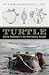 Turtle: David Bushnell's Re...
