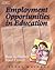 Employment Opportunities in Education by Jeanne M. Machado